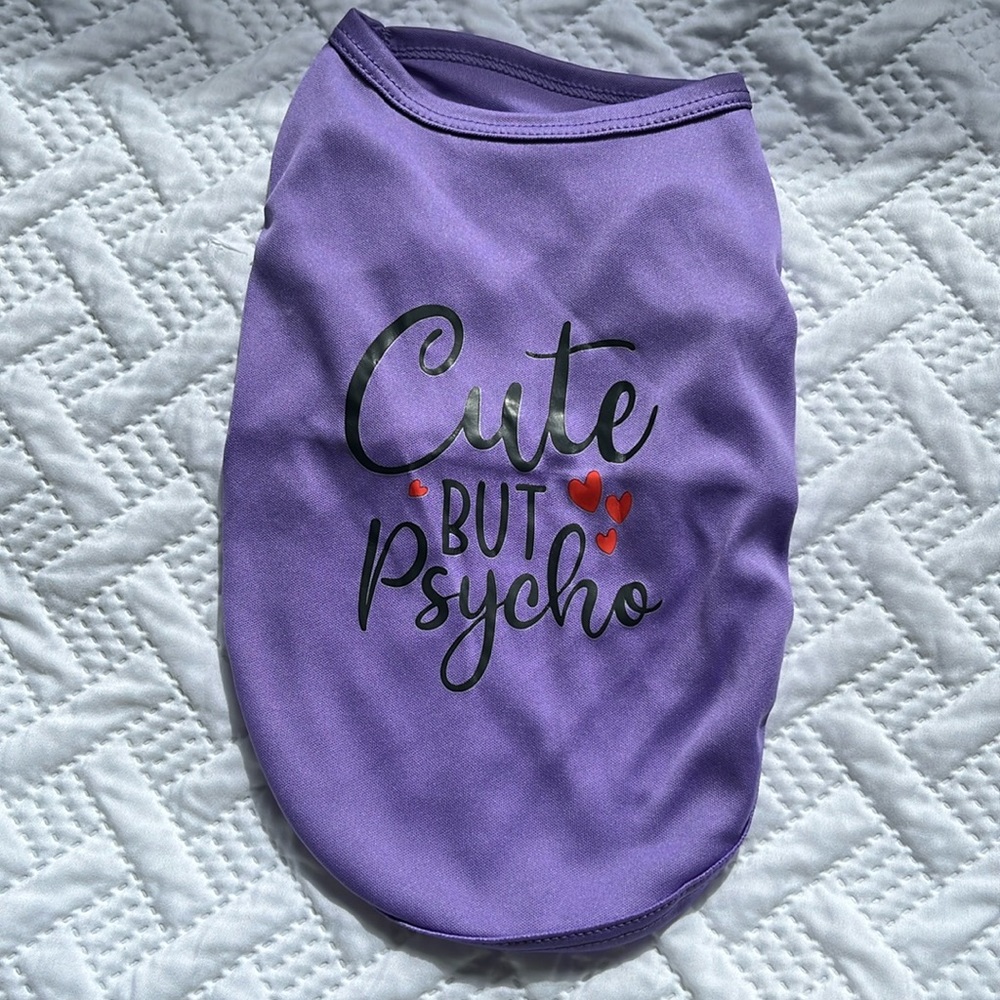 Cute But Psycho Pet Shirt, Nib